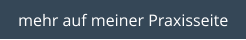 mehr auf meiner Praxisseite